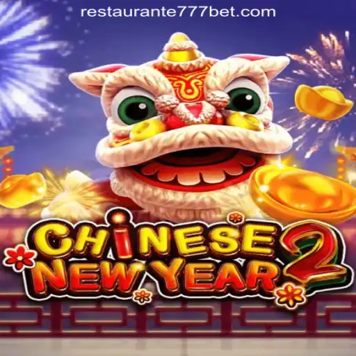 Exploring the Thrilling World of CHINESENEWYEAR2 - A Top Pick at Restaurante777 Oficial Slots Brasil #1