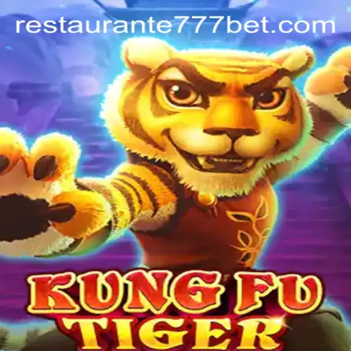 KungFuTiger: Unleashing The Power of Slots at Restaurante777 Oficial Slots Brasil #1